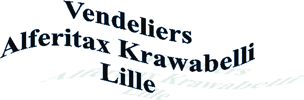 Vendeliers
Alferitax Krawabelli
Lille